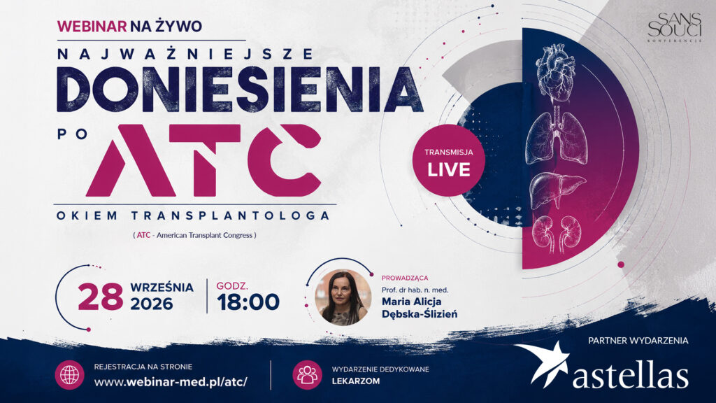 Najważniejsze doniesienia po ATC okiem transplantologa