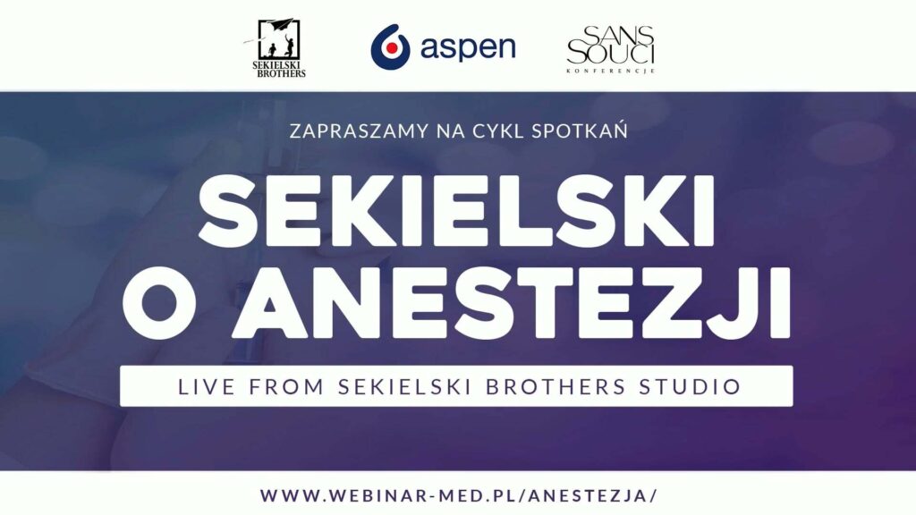 Sekielski o anestezji VI: “Limited resources in medicine”